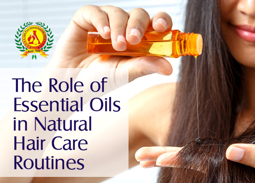 The Role of Essential Oils in Natural Hair Care Routines